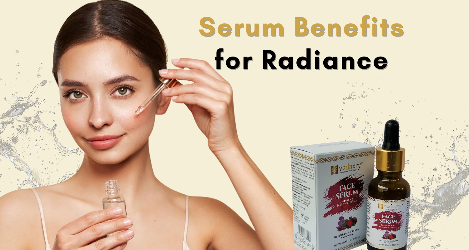 Top 10 Benefits of Ayurvedic Face Serum for Glowing Skin