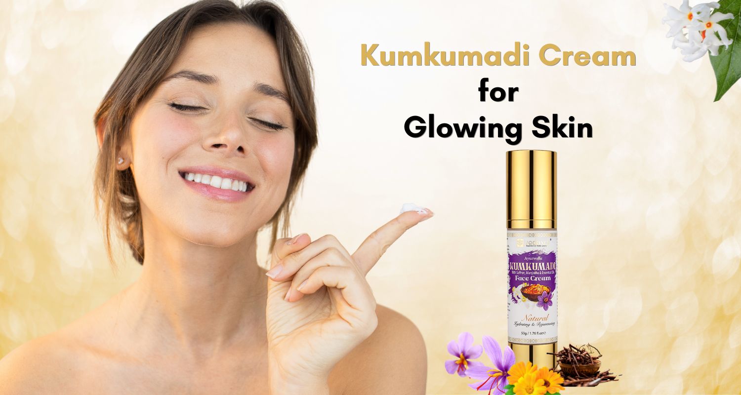Kumkumadi Cream: The Ayurvedic Cream for Radiant Skin and Natural Glow