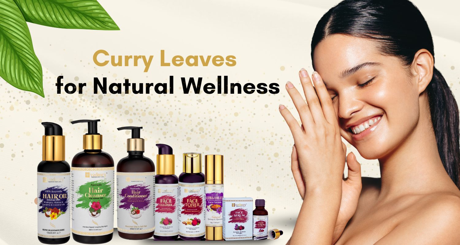 Top Benefits of Curry Leaves for Skin, Hair & Overall Health