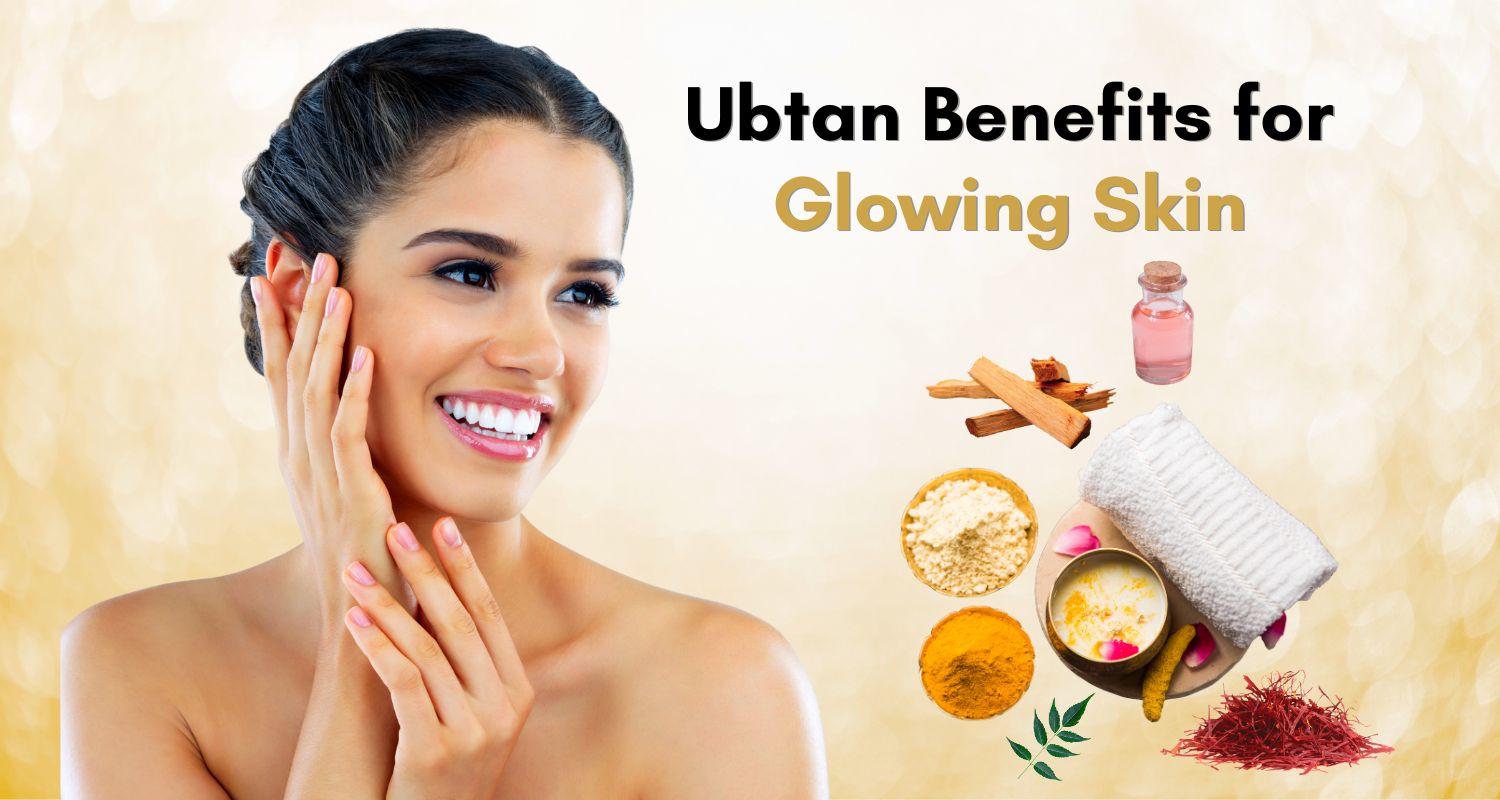 Amazing Benefits of Ubtan for Healthy and Glowing Skin